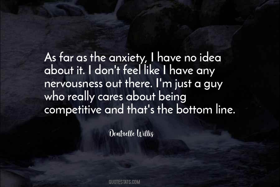 I Have Anxiety Quotes #1449174