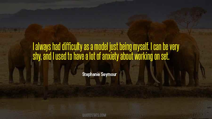 I Have Anxiety Quotes #522555