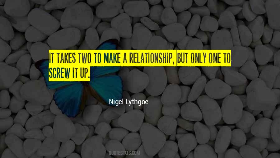 Make A Relationship Quotes #1351034