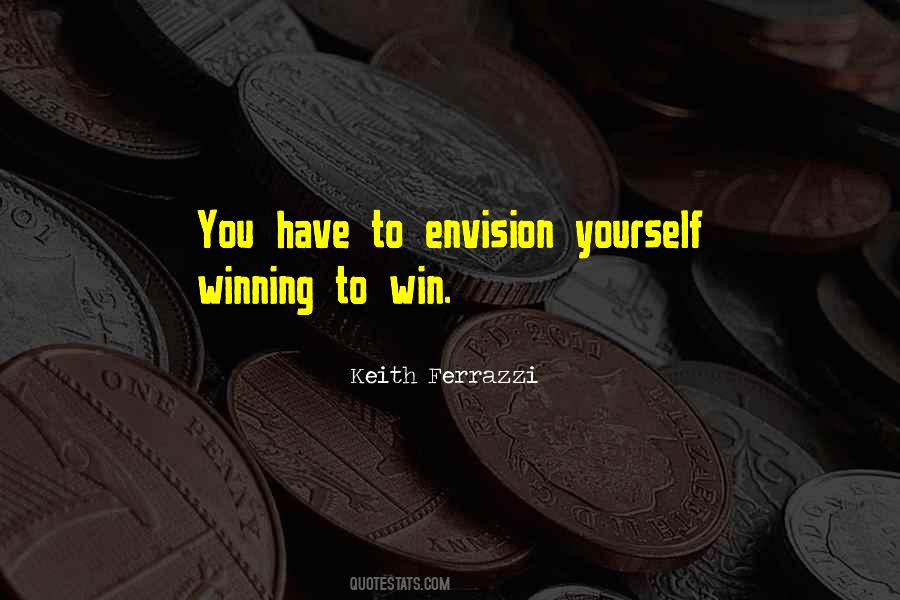 Envision Yourself Quotes #485033
