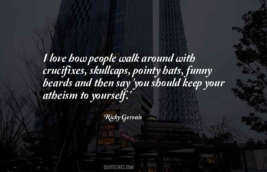 I Love His Beard Quotes #1280505