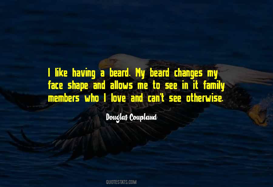I Love His Beard Quotes #278046