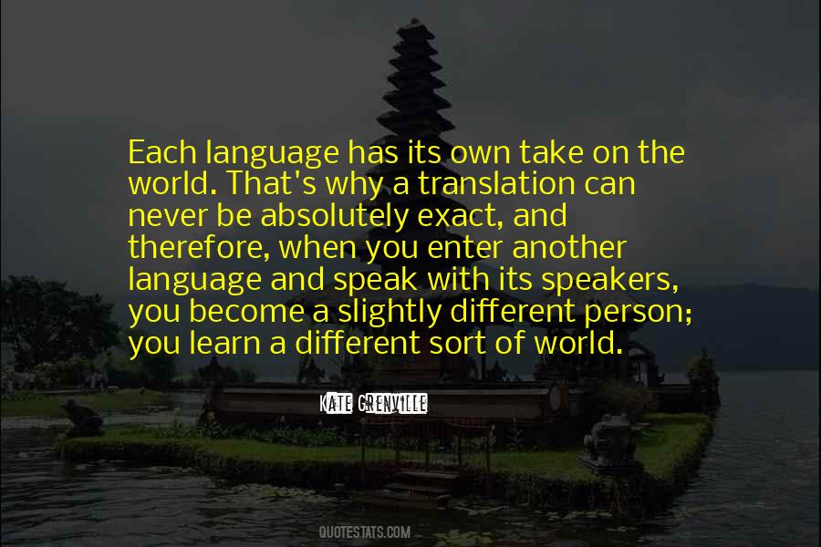 Language You Speak Quotes #1605625