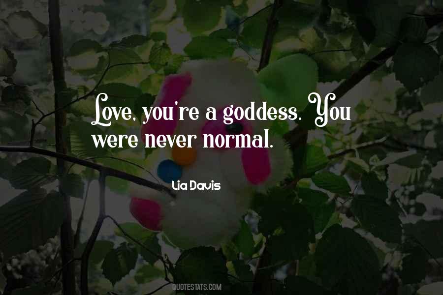 Goddess Love Quotes #1828800
