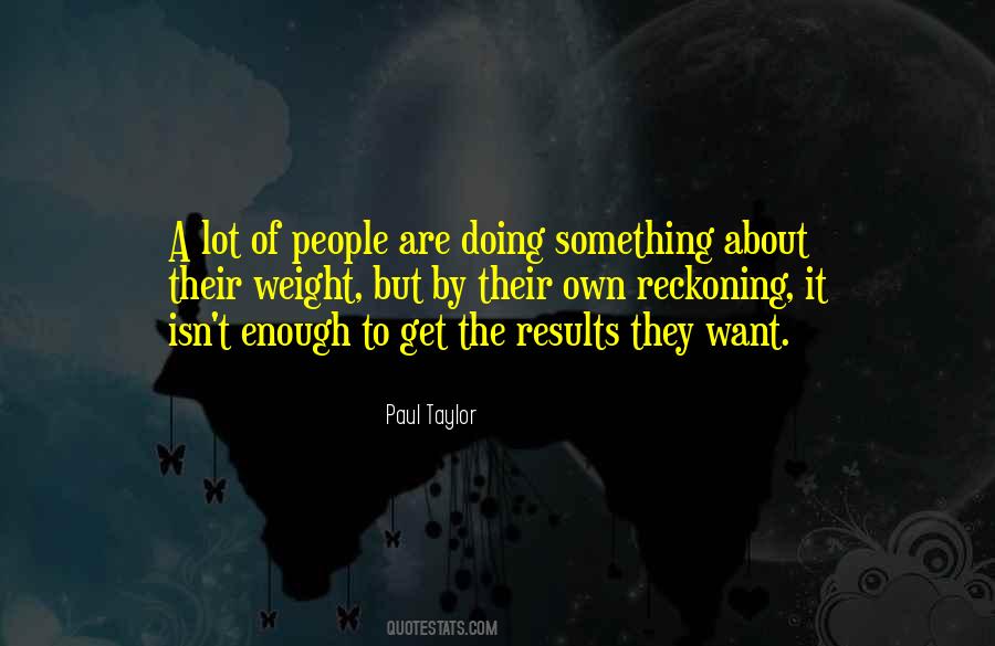 There Will Be A Reckoning Quotes #1552902