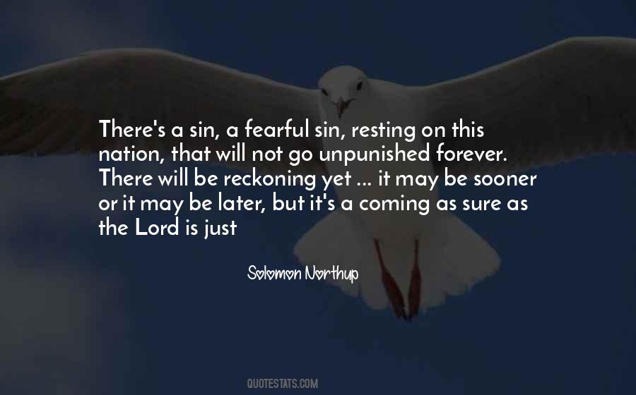 There Will Be A Reckoning Quotes #361901