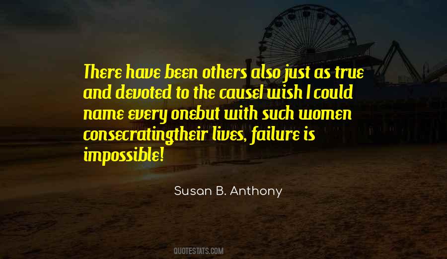 Failure Is Impossible Susan B Anthony Quotes #1823675