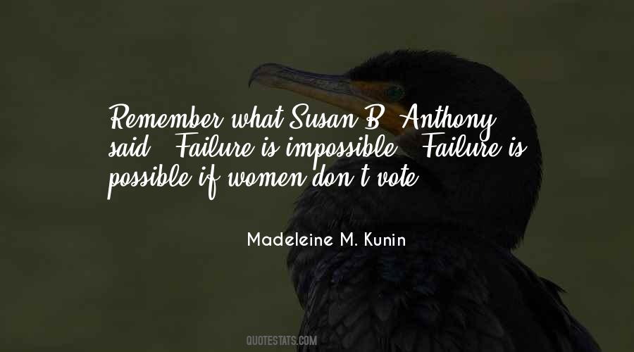 Failure Is Impossible Susan B Anthony Quotes #433236