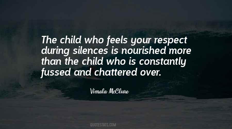 I Have No Respect For You Quotes #1879535