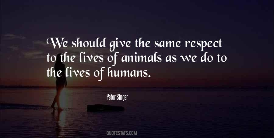 I Have No Respect For You Quotes #5585