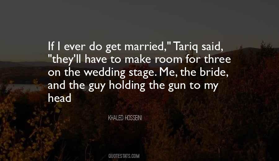 If I Ever Get Married Quotes #510485