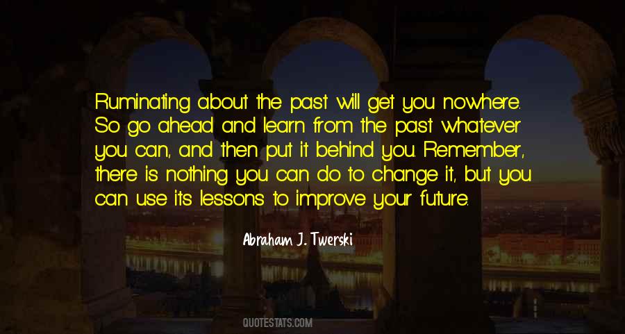 Past Is Behind You Quotes #1761643