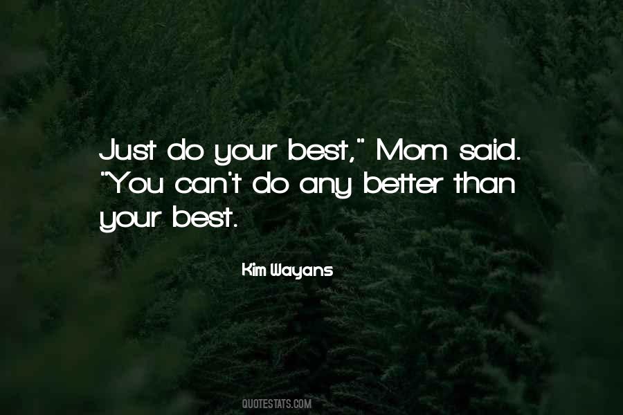 Better Than Your Best Quotes #1766353