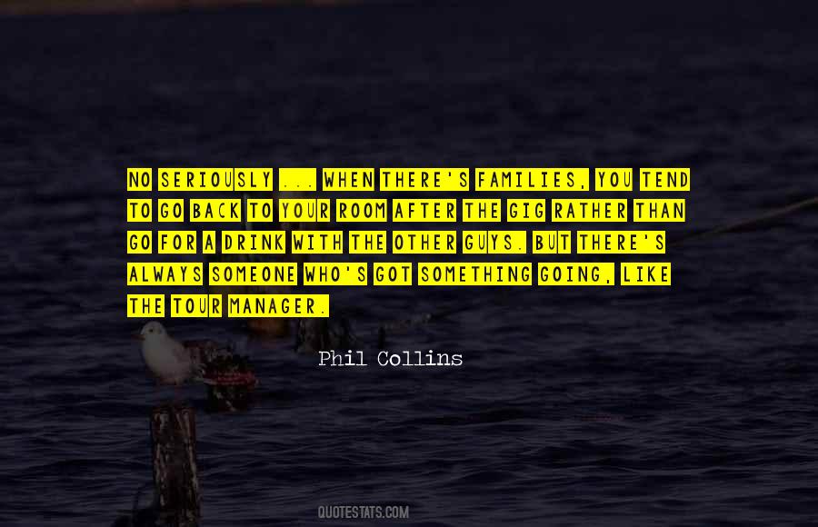 Go For Someone Quotes #1712318