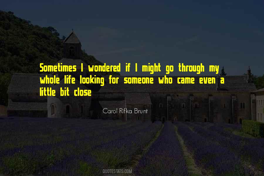 Go For Someone Quotes #493020