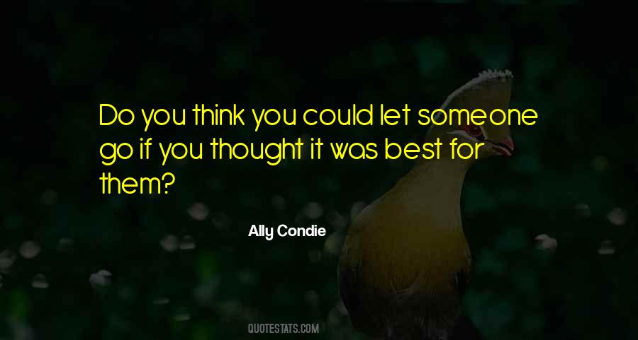 Go For Someone Quotes #874428