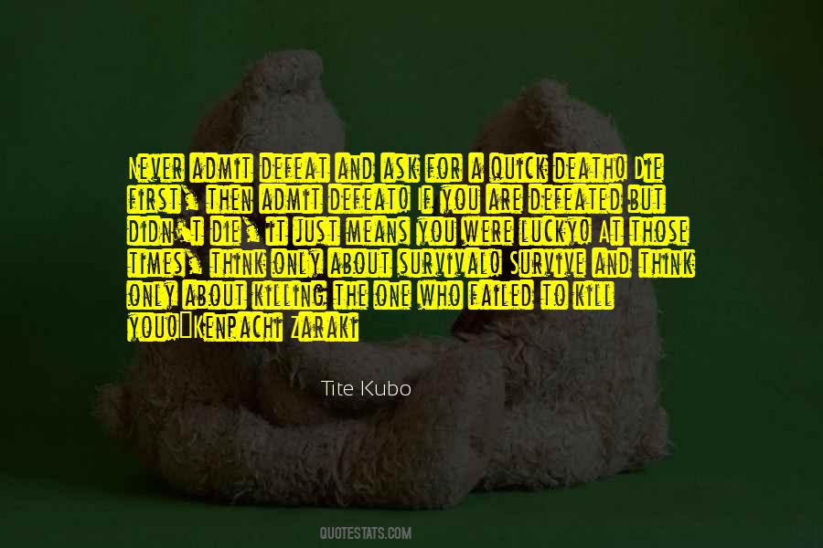 Sometimes You Have To Admit Defeat Quotes #1427615