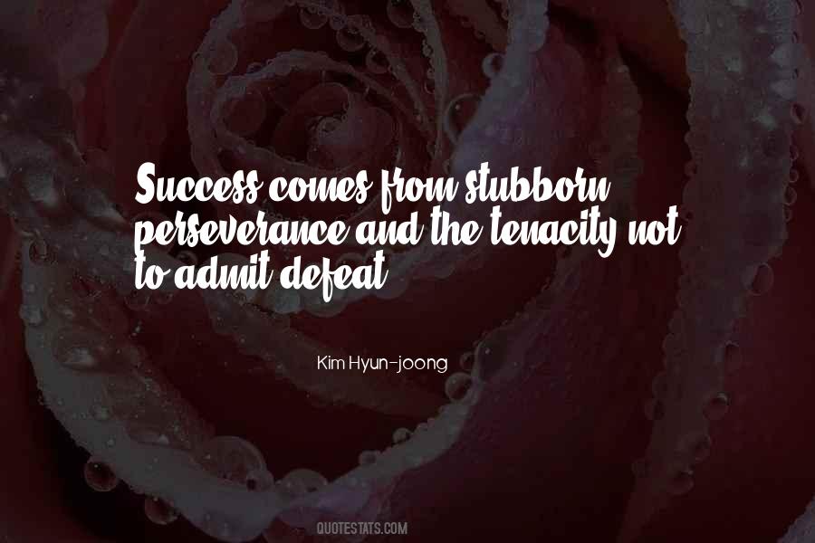 Sometimes You Have To Admit Defeat Quotes #1873008