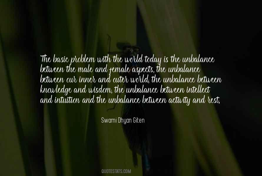 The Problem With The World Today Quotes #1303751