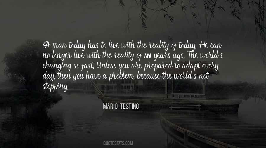 The Problem With The World Today Quotes #22259