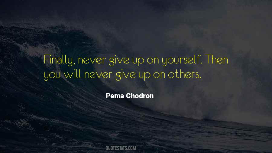 Will Never Give Up On You Quotes #1867742
