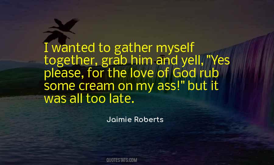 Quotes About Jaimie #271981