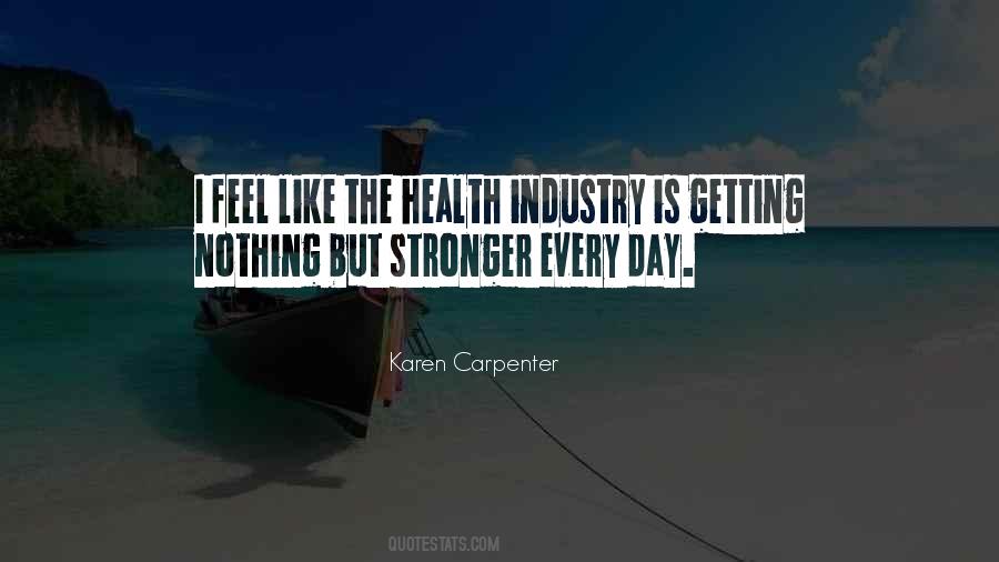 Getting Stronger Each Day Quotes #316796