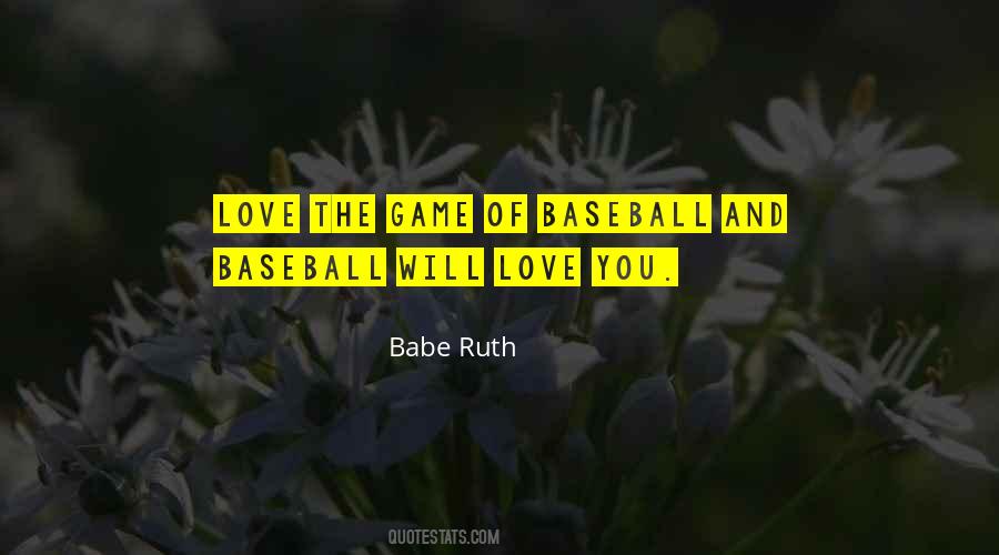 Love The Game Quotes #1108396