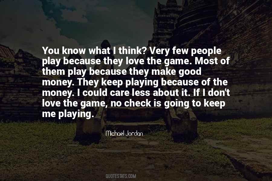Love The Game Quotes #174327