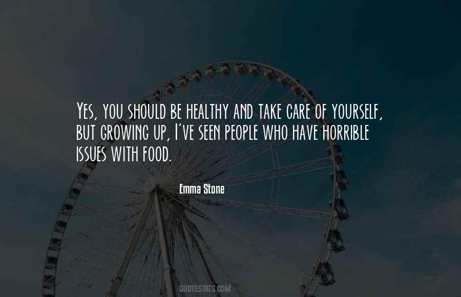 You Should Take Care Of Yourself Quotes #1627529