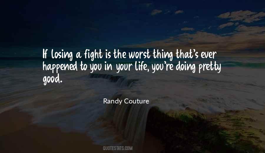 Losing A Fight Quotes #314520