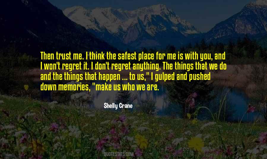 Trust And Regret Quotes #1000638
