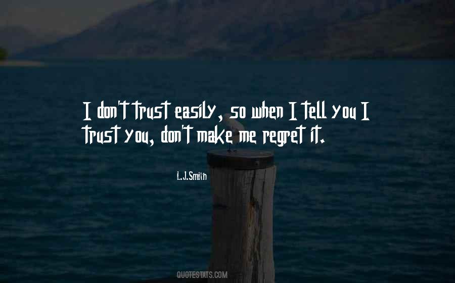 Trust And Regret Quotes #805151