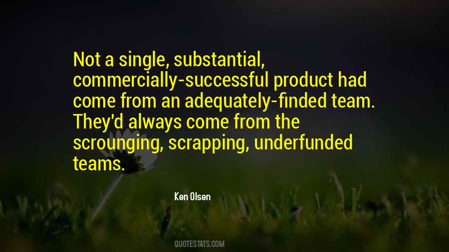 A Team Is Only As Successful Quotes #727455