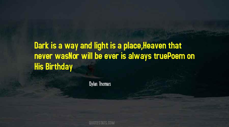When You Are In A Dark Place Quotes #52277