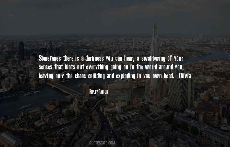 Everything Is In Your Head Quotes #1575244