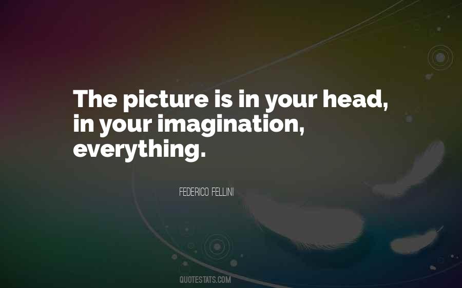 Everything Is In Your Head Quotes #554554