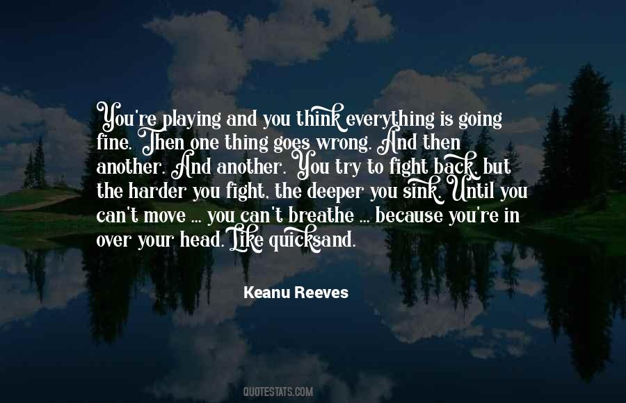 Everything Is In Your Head Quotes #898268