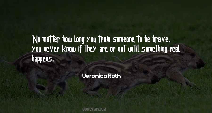 Life Bravery Quotes #865990