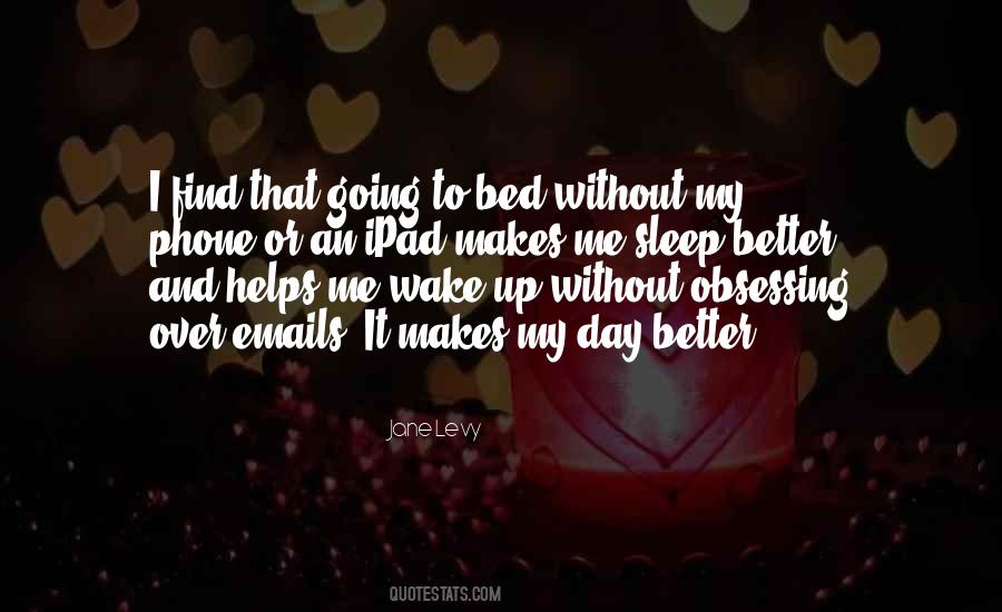 Sleep And Wake Up Quotes #1100661