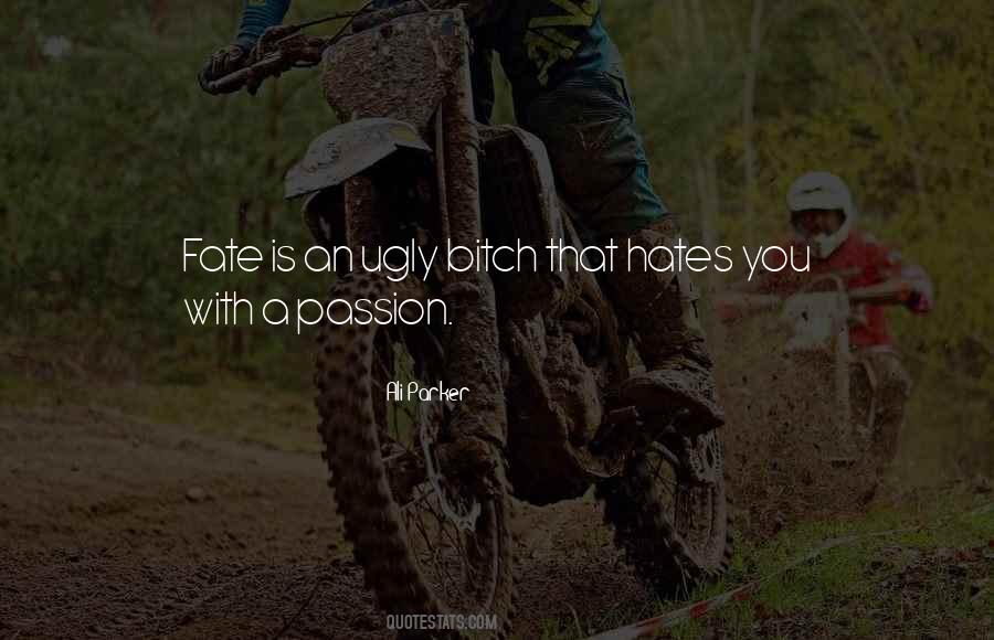 Hate Fate Quotes #1457343
