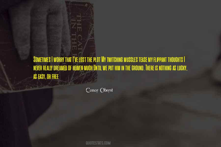 Lost In Own Thoughts Quotes #37149