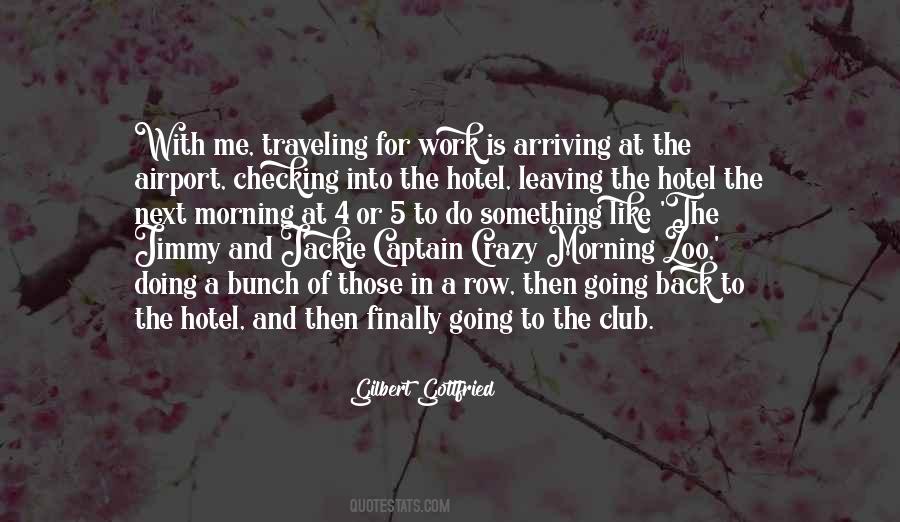 Traveling For Work Quotes #1075669