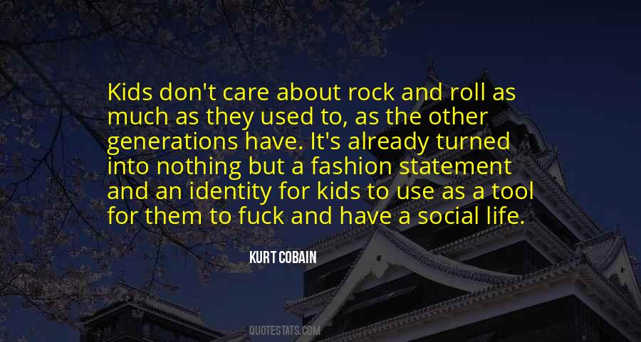 Rock And Roll Life Quotes #1494532