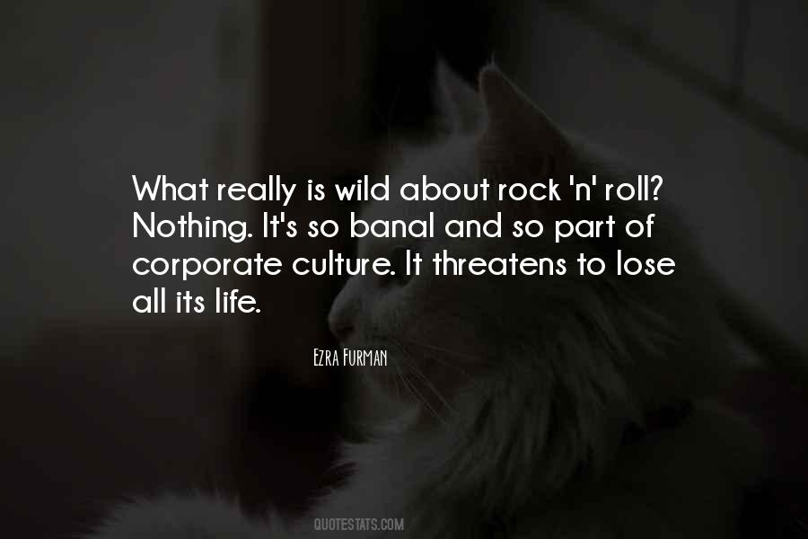 Rock And Roll Life Quotes #701143