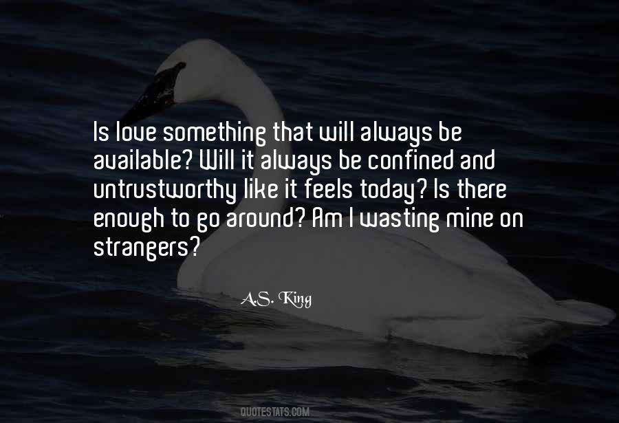 Love Is Always There Quotes #1391736