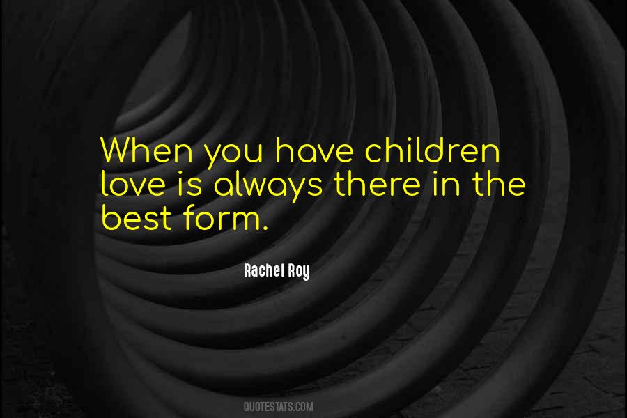 Love Is Always There Quotes #1451953