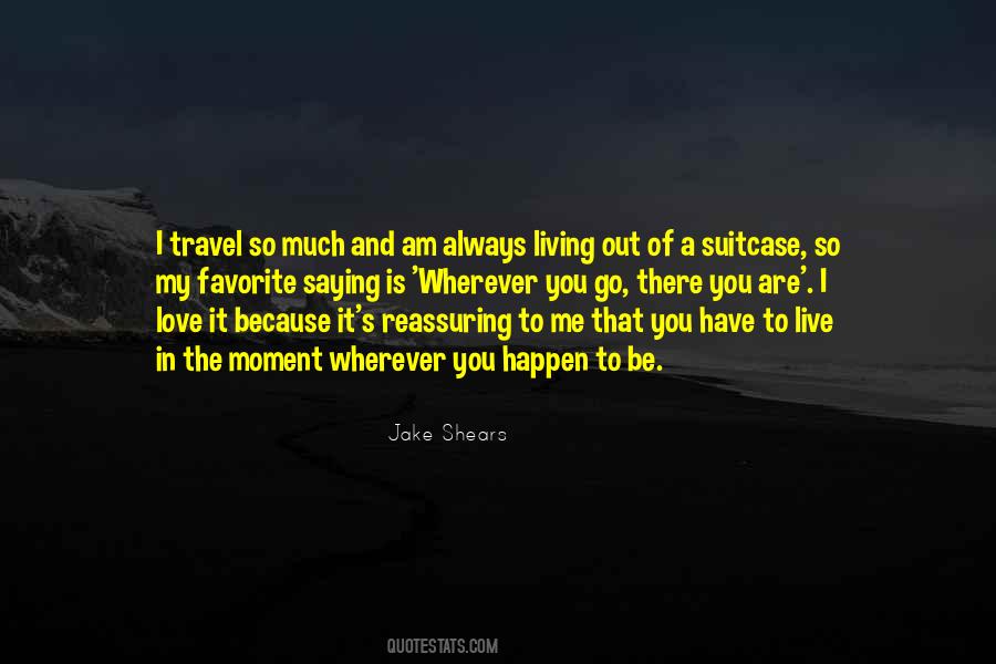 Love Is Always There Quotes #297227