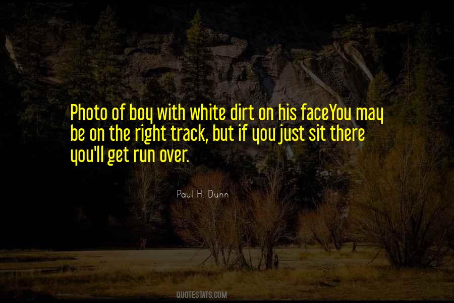 Be On The Right Track Quotes #1490889