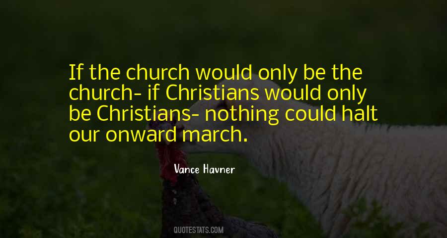 Be The Church Quotes #1610246